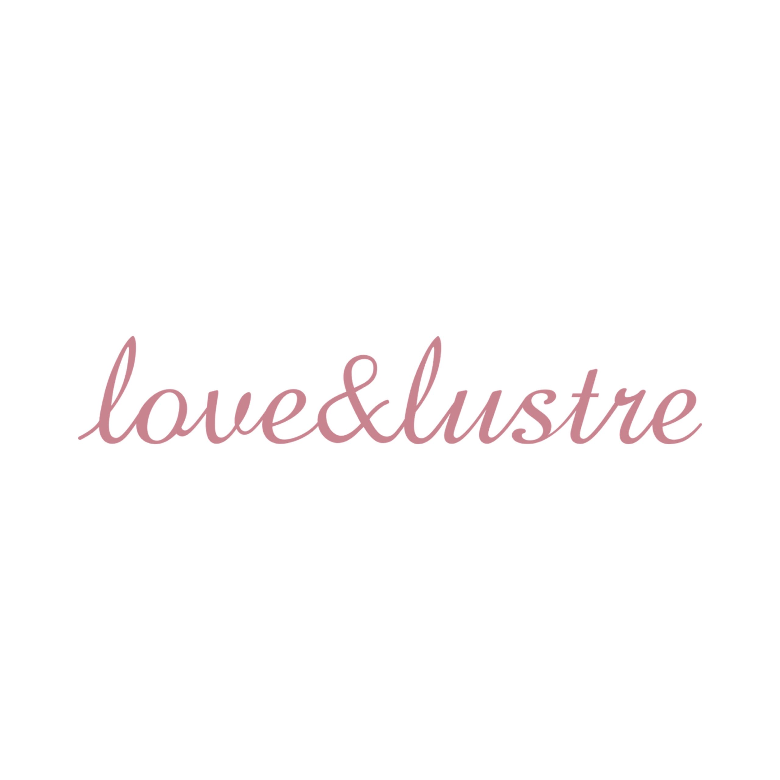 Love & Lustre